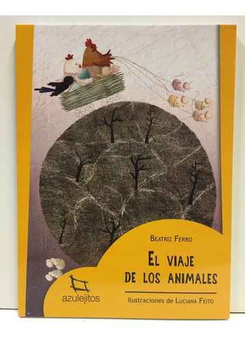 El Viaje De Los Animales, De Beatriz Ferro. Editorial Estrada, Tapa Blanda, Edición 1 En Español
