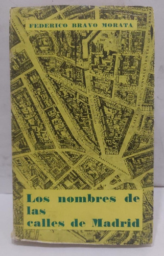 Los Nombres De Las Calles De Madrid (2 Tomos)  - Federico B.