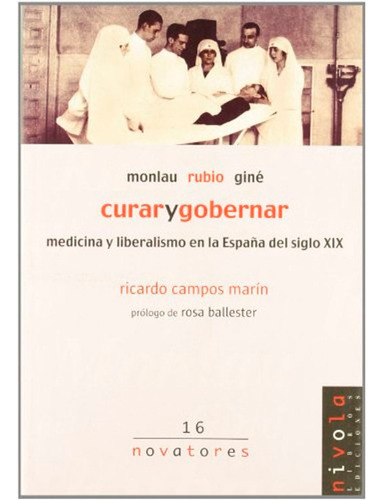 Libro Fisico Novatores 16 : Curar Y Gobernar  Ricardo Campos