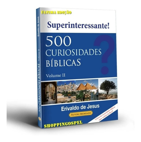 500 Curiosidades Bíblicas Volume 2, de Erivaldo de Jesus. Editora Outros, capa mole em português