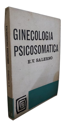 Ginecología Psicosomática - E. V. Salerno