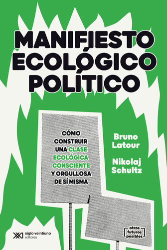 Libro Manifiesto Ecologico Politico - Latour, Bruno Schul...