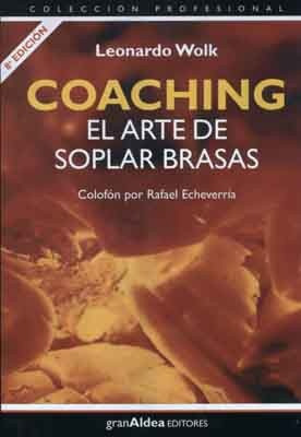 Coaching - El Arte De Soplar Brasas - Wolk Leonardo