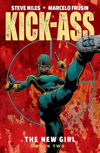 Libro: Kick-ass: La Chica Nueva, Volumen 2