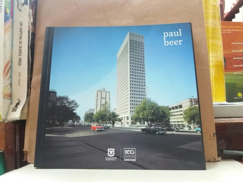 Paul Beer - La Silueta Ediciones - Fotografia De Colombia