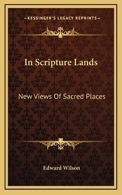 Libro In Scripture Lands: New Views Of Sacred Places - Wi...