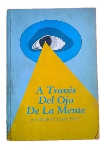 A Traves Del Ojo De La Mente Ralph Lewis C5