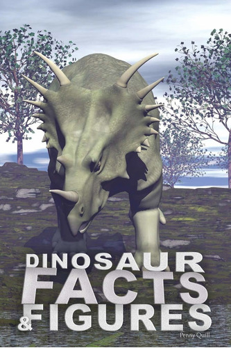 Libro Dinosaur Facts And Figures: A Disguised Internet Pas