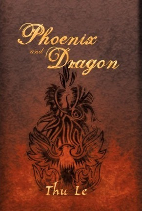 Phoenix And Dragon : Escape From Vie T Nam Gaining Freedo...