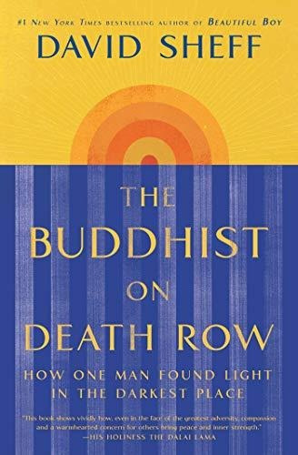 Book : The Buddhist On Death Row How One Man Found Light In