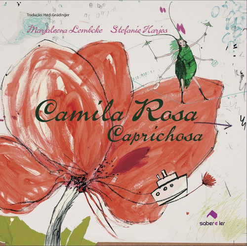 Camila rosa caprichosa, de Lembcke, Marjaleena. Saber e Ler Editora Ltda em português, 2013