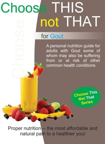 Libro:  Choose This Not That For Gout: 2nd Edition