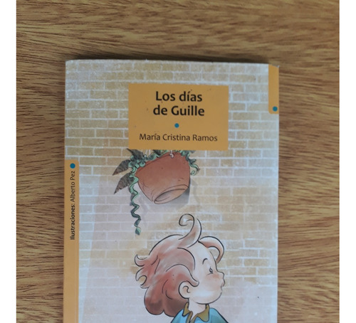 Libro Los Dias De Guille Maria Cristina Ramos Detalles