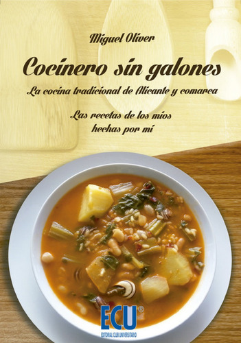 Libro Cocinero Sin Galones:cocina Tradicional Alicante Y Com