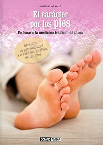 Carácter Por Los Pies En Base A La Medicina Tradicional Chin