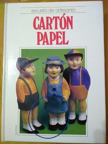 Libro Escuela De Artesania Carton Papel