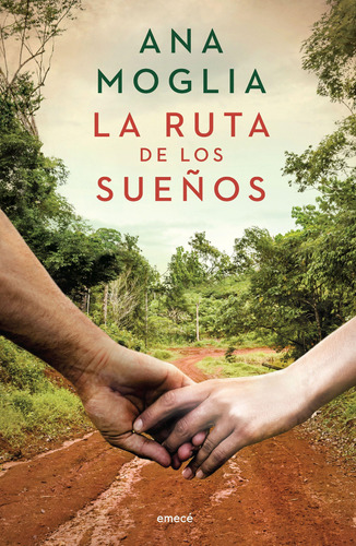 Libro La Ruta De Los Sueños - Moglia, Ana