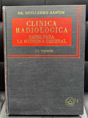 Clinica Radiologica, Guillermo Santin. Primera Impresion.