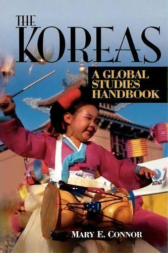 The Koreas, De Mary E. Nor. Editorial Abc Clio, Tapa Dura En Inglés