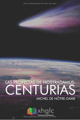 Libro : Las Profecias De Nostradamus: Centurias: Incluye ...