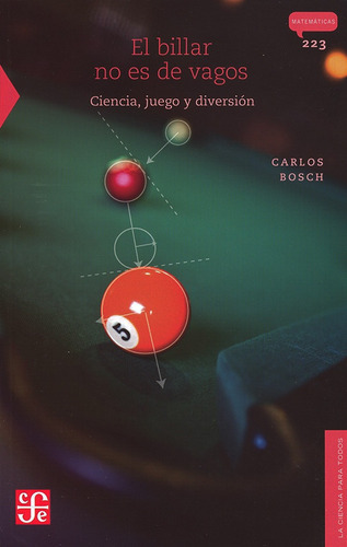 El Billar No Es De Vagos. Ciencia, Juego Y Diversion - Bosch