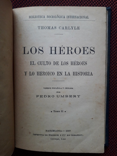 El Culto De Los Heroes Lo Heroico Tomo 2 1907 Thomas Carlyle