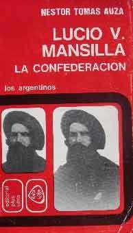 Lucio V. Mansilla. La Confederación