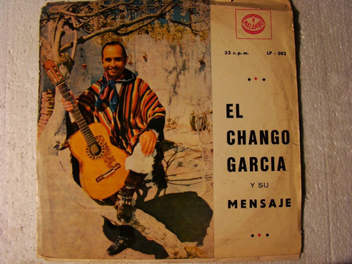 El Chango Garcia Y Su Mensaje  Vinilo Argentina