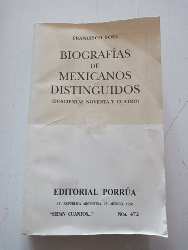Libro Biografias De Mexicanos Distinguidos. Francisco Sosa. 