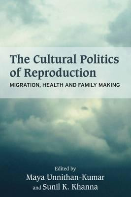 Libro The Cultural Politics Of Reproduction : Migration, ...