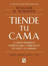 Comprar Tiende Tu Cama Y Otros Pequeños Habitos Que Cambia