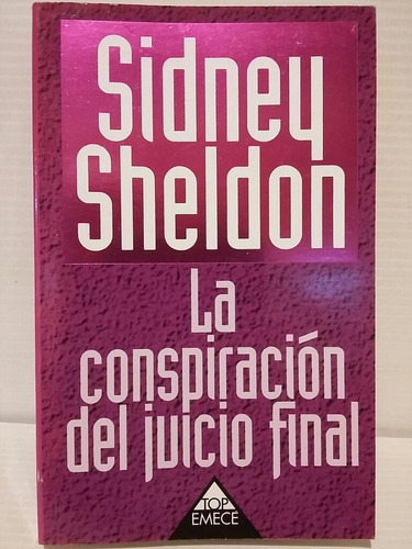 La Conspiración Del Juicio Final. Sidney Sheldon. 