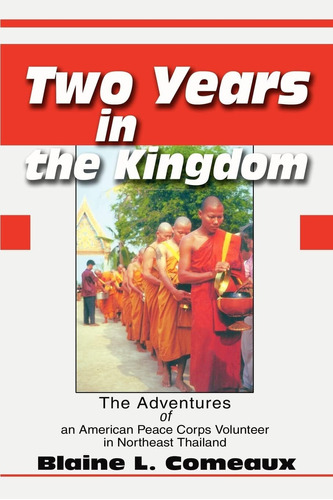 Libro: Two Years In The Kingdom: The Adventures Of An Peace