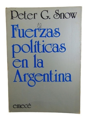 Adp Fuerzas Politicas En La Argentina Peter G. Snow / 1983