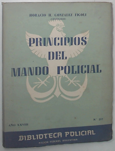 Principios Del Mando Policial  - Gonzalez Figoli, Horacio H