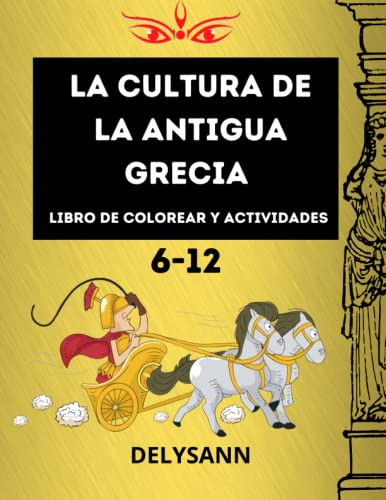 La Cultura De La Antigua Grecia: Perfecto Para Niños De 6 A