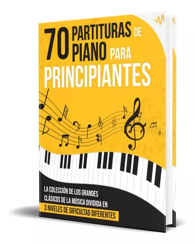 70 Partituras de Piano para Principiantes: La Colección de los