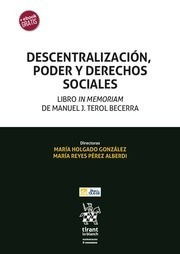 Descentralización, Poder Y Derechos Sociales. Libro In Memor