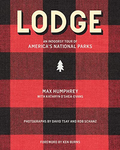 Book : Lodge An Indoorsy Tour Of America S National Parks.