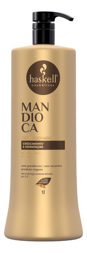 Condicionador Haskell Mandioca Hidratação - 1 Litro