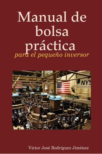 Libro: Manual De Bolsa Práctica Para El Pequeño Inversor