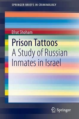 Libro Prison Tattoos : A Study Of Russian Inmates In Isra...