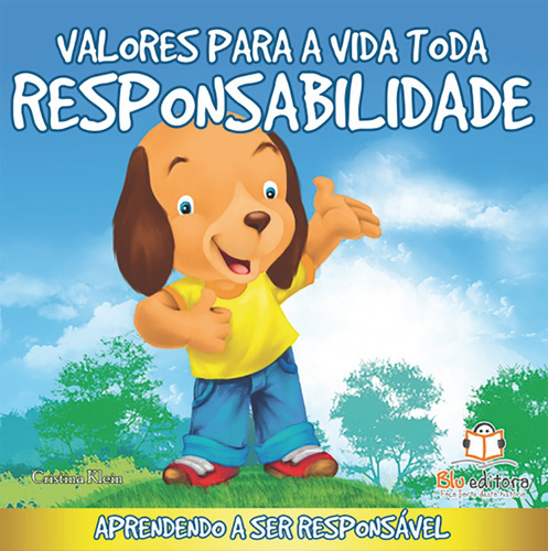 Valores para a vida toda: Responsabilidade, de Klein, Cristina. Blu Editora Ltda em português, 2011