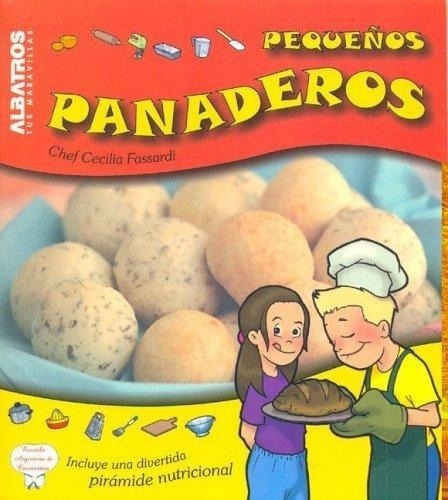 Pequeños Panaderos Cecilia Fassardi Albatros