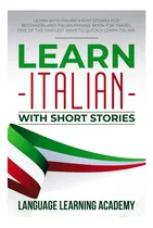 Comprar Libro: Aprende Italiano Con Historias Cortas: Aprende Con It