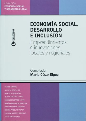 Economia Social, Desarrollo E Inclusion 1a.ed - Mario César 