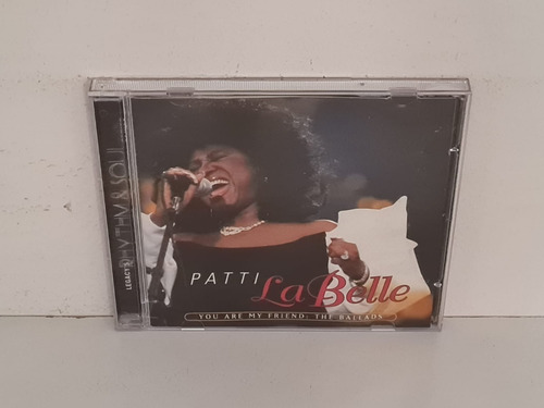Cd Patti Labelle - You Are My Friend: The Ballads (Usado)