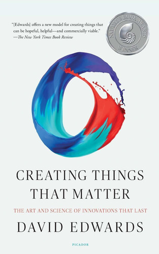 Libro Creating Things That Matter: The Art And Science Of