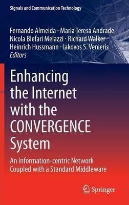 Enhancing The Internet With The Convergence System - Fern...