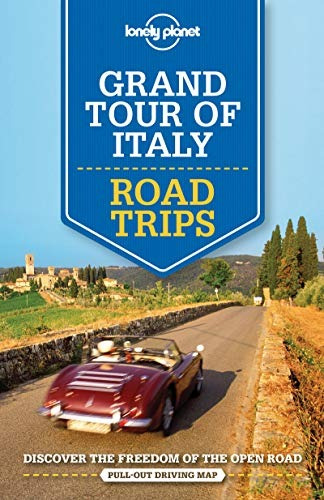 Lonely Planet Grand Tour Of Italy Road Trips (travel Guide)